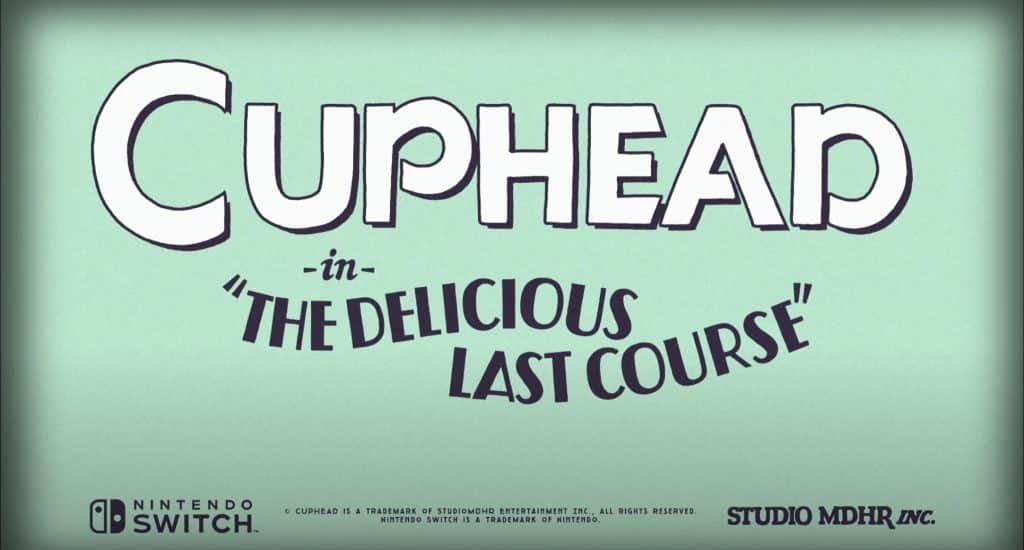 Cuphead and The Delicious Last Course