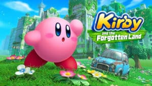 Kirby and The Forgotten Land