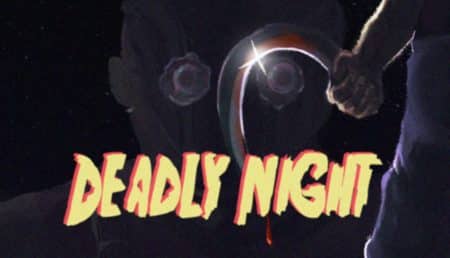 Deadly Night – Detailed Review! Deadly Night