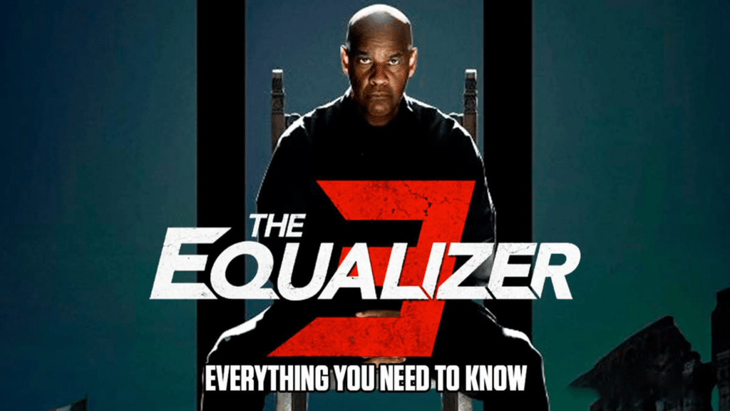 When is Equalizer 3 getting released? Equalizer 3